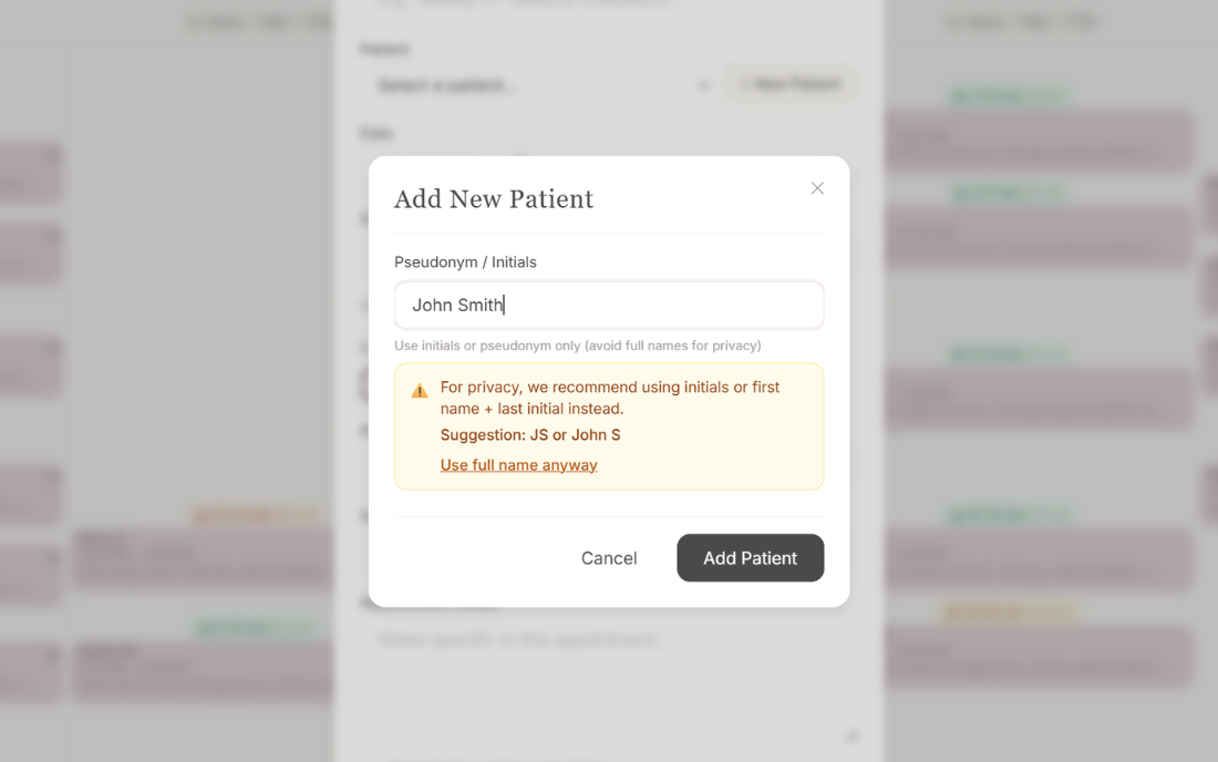 PHI minimization — inline warning when full names are detected Patient form showing inline PHI warning when full name is detected